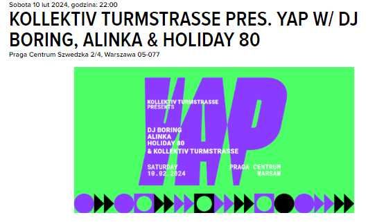 bilet na Kollektiv Turmstrasse pres. YAP w/ DJ Boring,Alinka&Holiday80