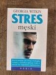Stres męski  / Georgia Witkin