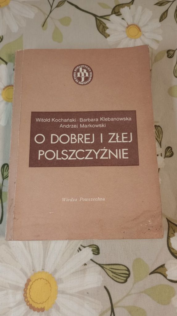 O dobrej i złej polszczyźnie. Praca zbiorowa