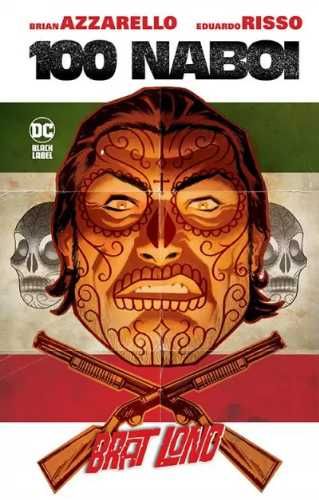 100 Naboi. Brat Lono - Brian Azzarello, Eduardo Risso, Grzegorz Gołęb