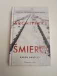Karen Bartlett - Architekci śmierci