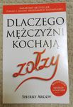Sherry Argov - Dlaczego mężczyźni kochają zołzy