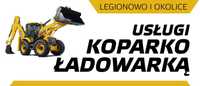 Usługi koparko-ładowarka koparka Jabłonna Legionowo Chotomów i okolice