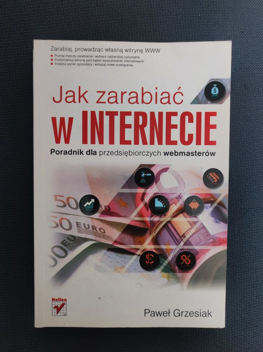 Książka Jak zarabiać w Internecie Paweł Grzesiak
