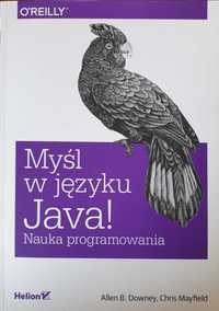 Myśl w języku Java! Nauka programowania
