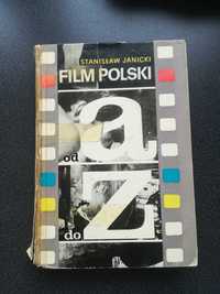 Stanisław Janicki Film polski od Ado Z filmoznawstwo książka