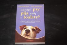 Marty Becker  Gina Spadafori - Dlaczego psy piją wodę z toalety?