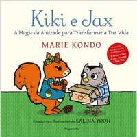 Kiki e Jax A Magia da Amizade para Transformar a Tua Vida, Marie Kondo