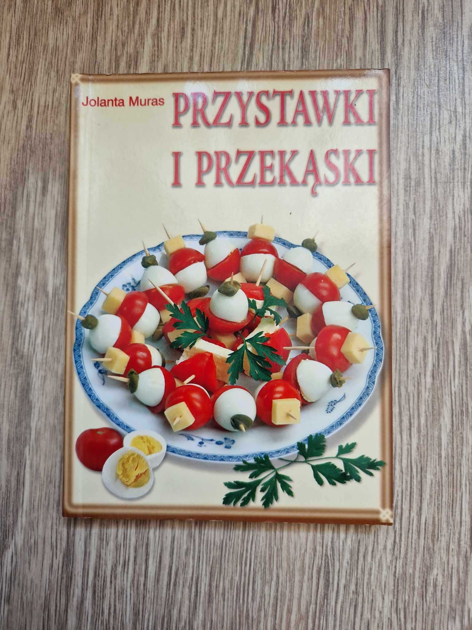 Książka Przystawki I Przekąski - Jolanta Muras