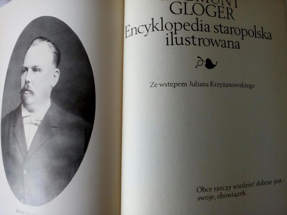 "Encyklopedia staropolska ilustrowana", Zygmunt Gloger,t. I-IV