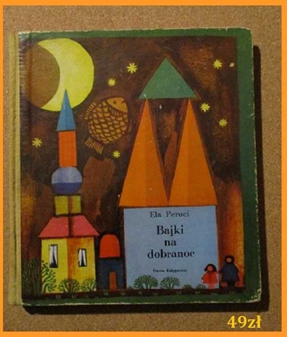 Bajki na dobranoc - E.Peroci/bajki/baśnie/literatura dziecięca