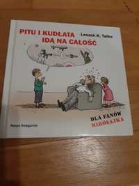 Pitu i Kudłata idą  na  całość.  książka dla fanów Mikołajka