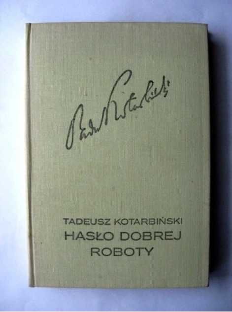 Hasło dobrej roboty Tadeusz Kotarbiński