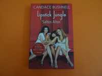 Lipstick Jungle – Saltos Altos Candace Bushnell (Sexo e a cidade)