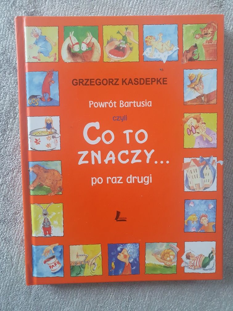 "Co to znaczy... po raz drugi" Grzegorz Kasdepke