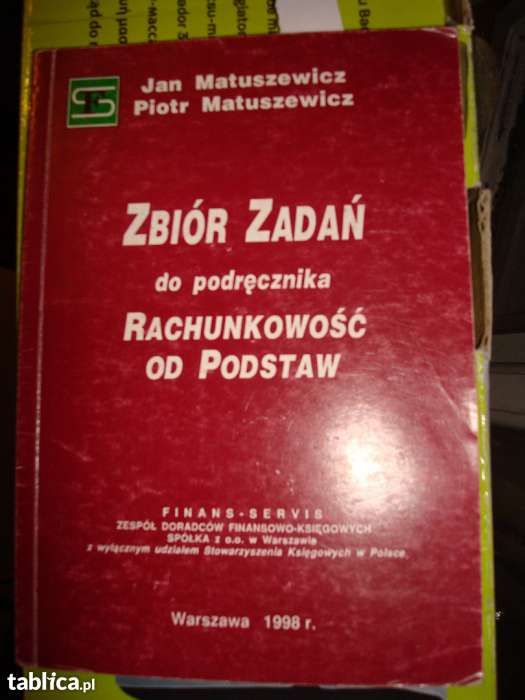 Zbiór zadań Rachunkowość od podstaw J. Matuszewicz, P, Matuszewicz