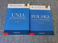 Unia Europejska + Polska w Unii Europejskiej