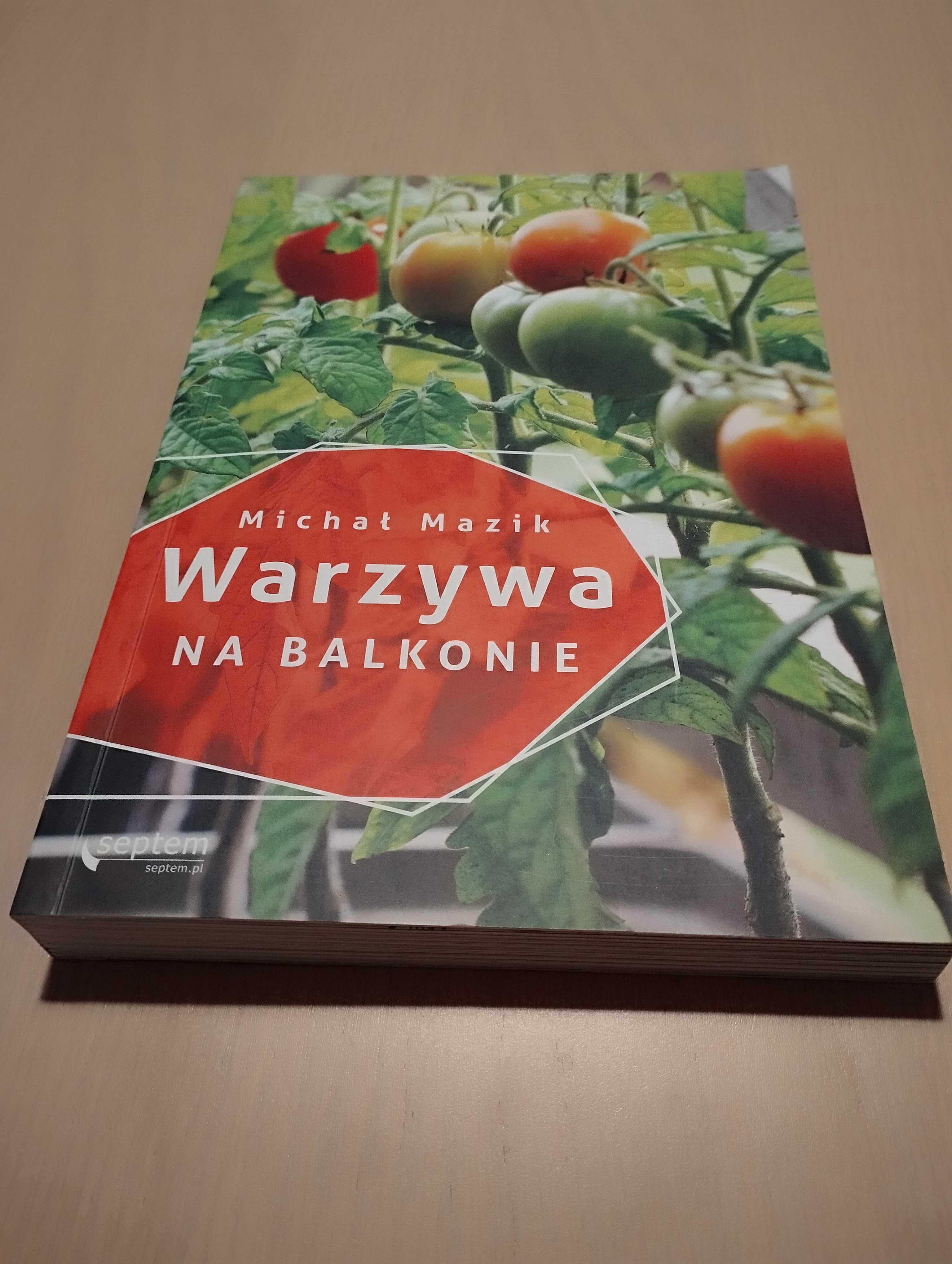 Warzywa na balkonie, Michał Mazik