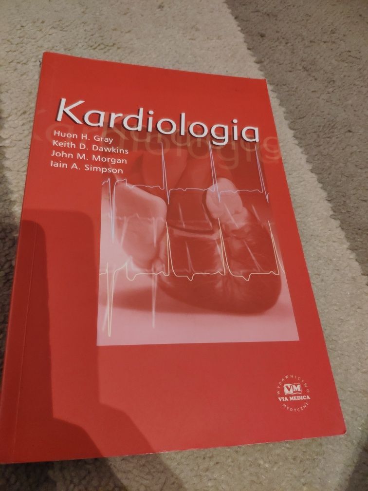 Kardiologia - książka Gray H., Dawkins K., Morgan J., Simpson I.