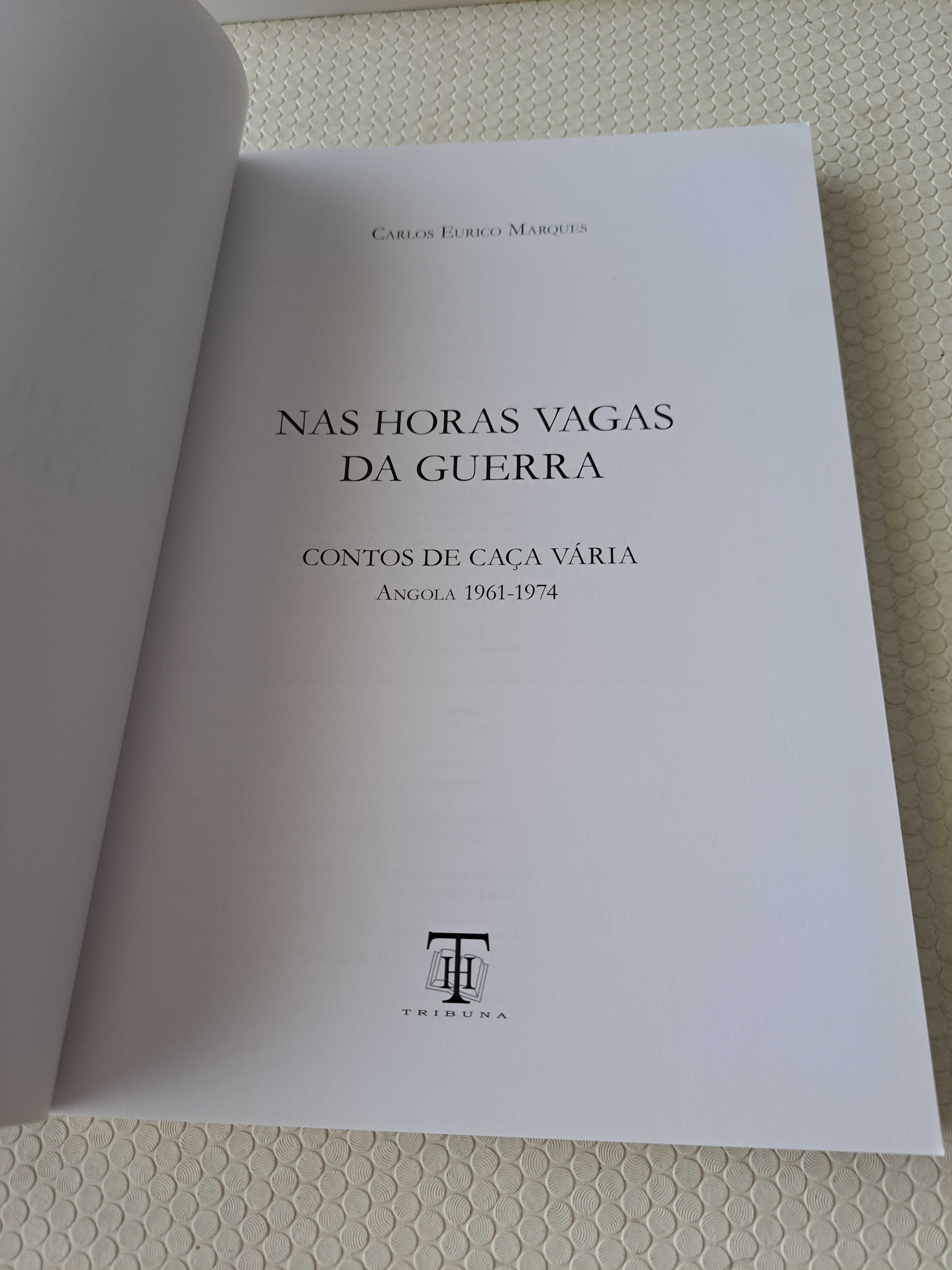 Nas horas vagas da guerra - Angola - Carlos Eurico Marques