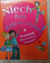 Niech żyją dziewczyny. Poradnik dla przyszłych nastolatek.