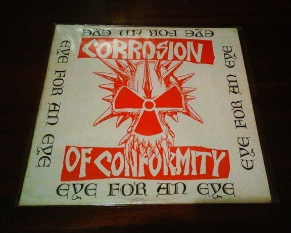 Corrosion of Conformity - " Eye For An Eye " ... LP em vinil