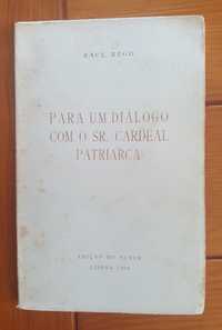 Raul Rêgo - Para um diálogo com o Sr. Cardeal Patriarca