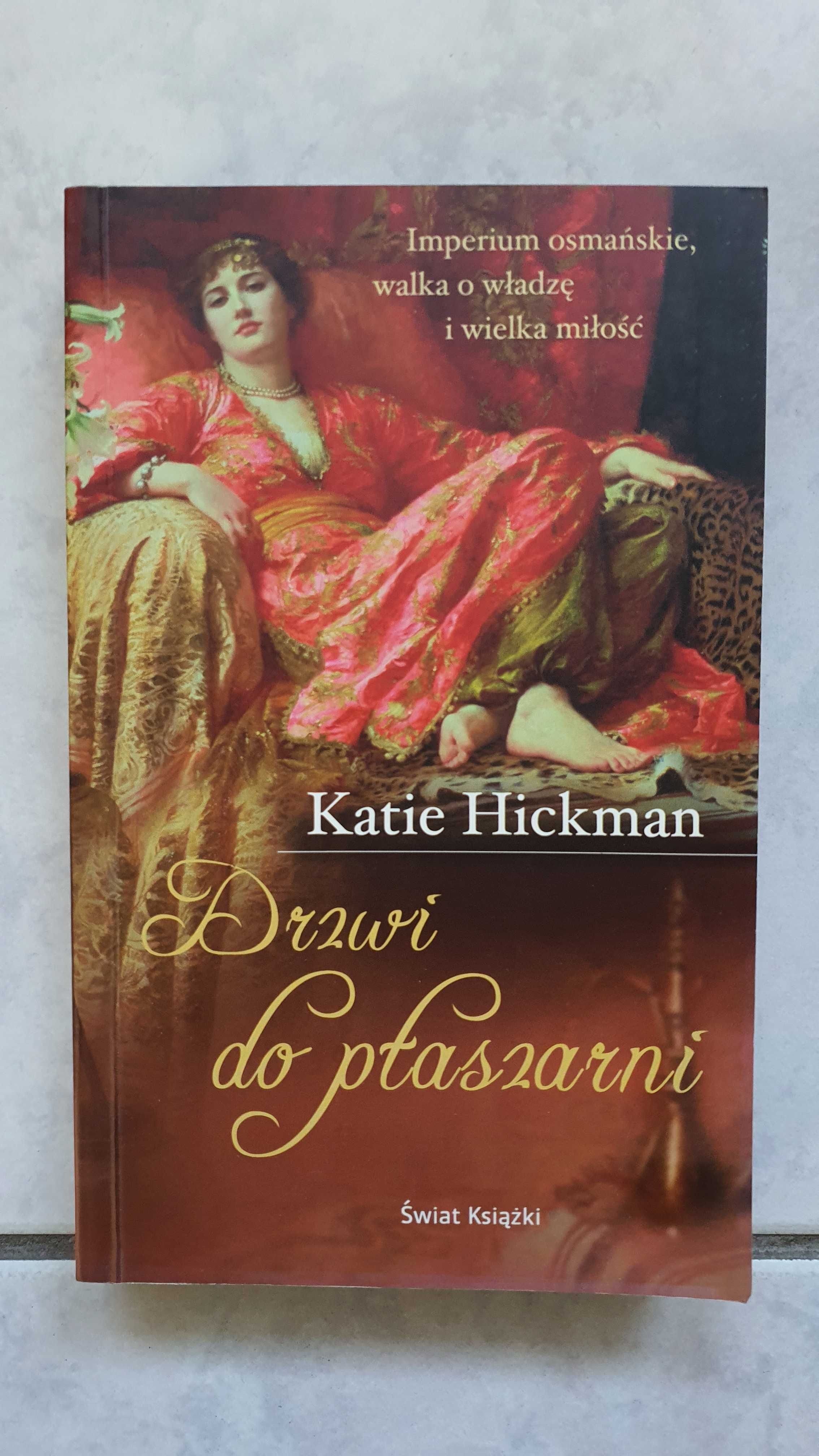 Drzwi do Ptaszarni Katie Hickman