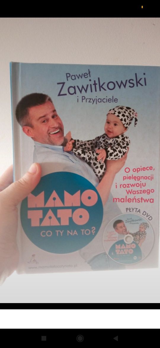 "Mamo, Tato, co Ty na to? " O opiece, pielęgnacji i rozwoju..