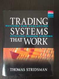 Книга Томаса Стридсмена Trading Systems Work Building (англійською)