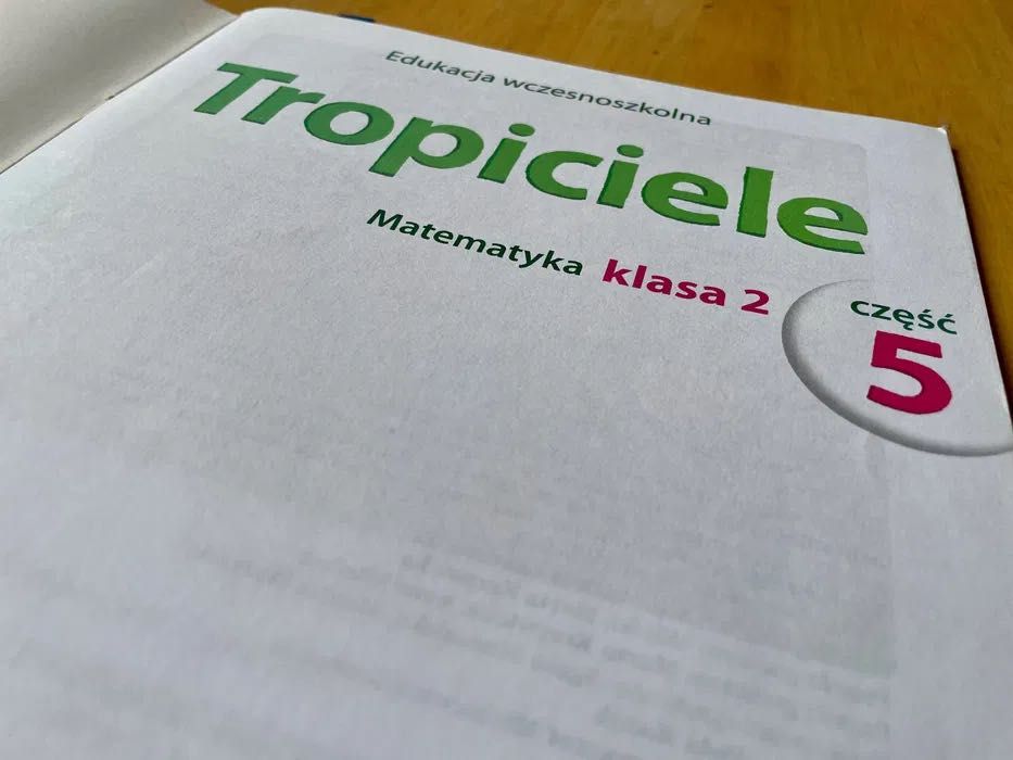 'Tropiciele: Matematyka klasa 2 - część  5'