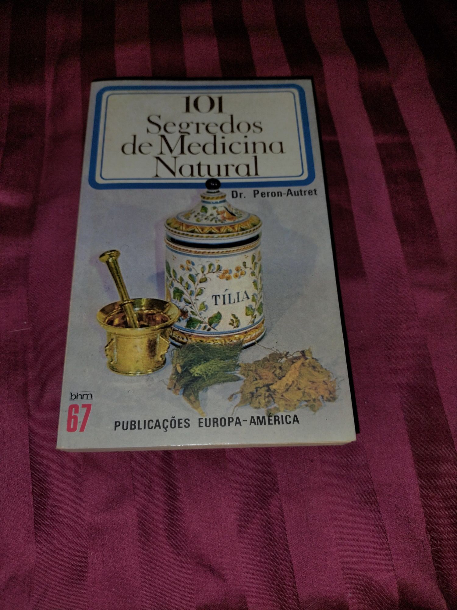 Livro "101 Segredos da medicina natural"