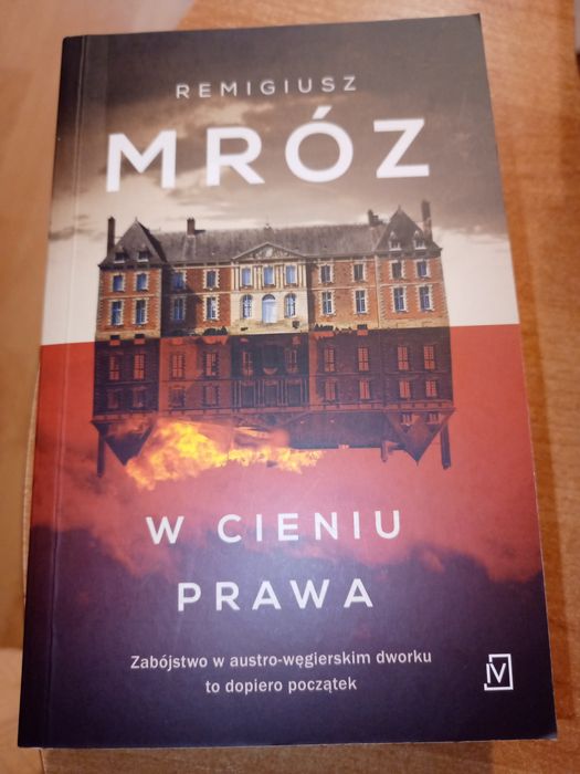 Remigiusz Mróz W cieniu prawa