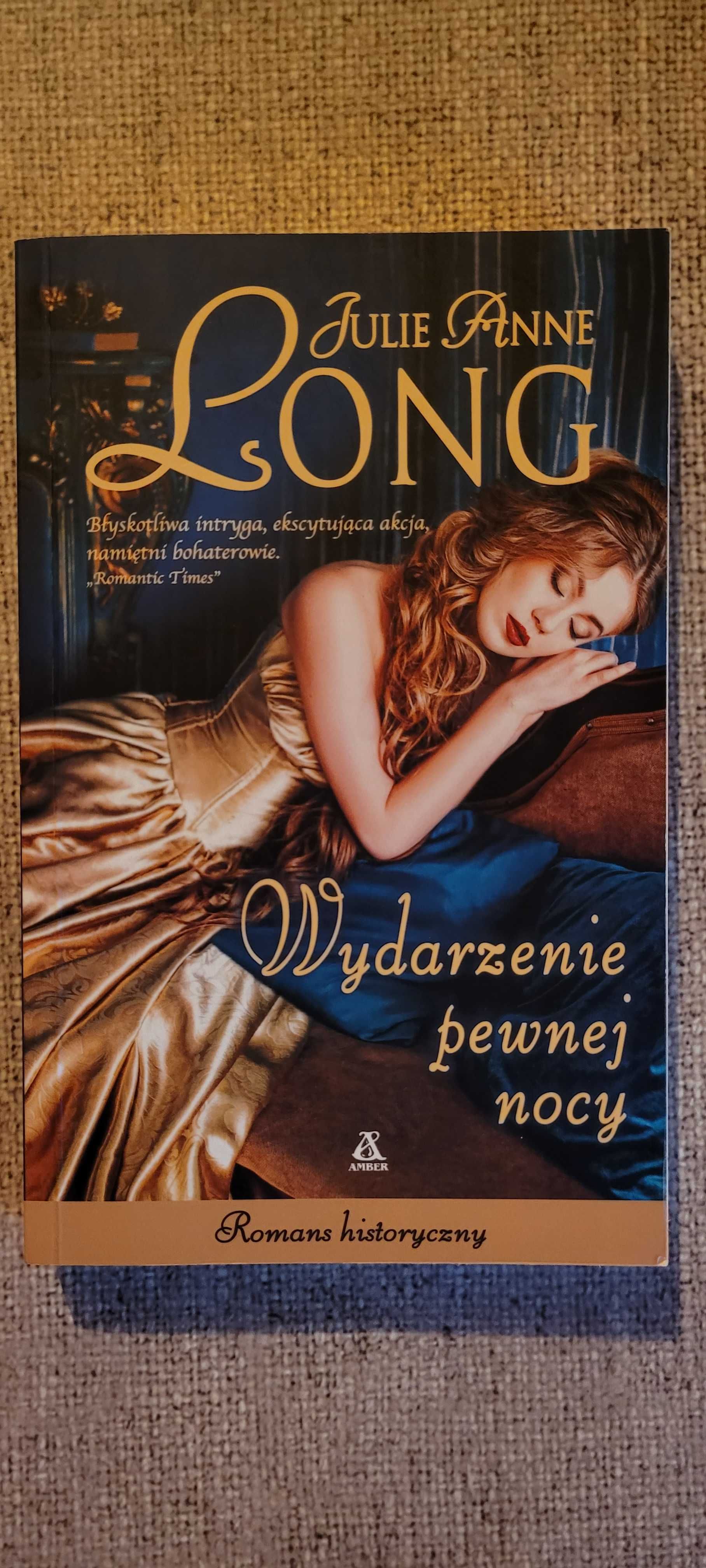 Romans historyczny "WYDARZENIE PEWNEJ NOCY" autorstwa Julie Anne Long.