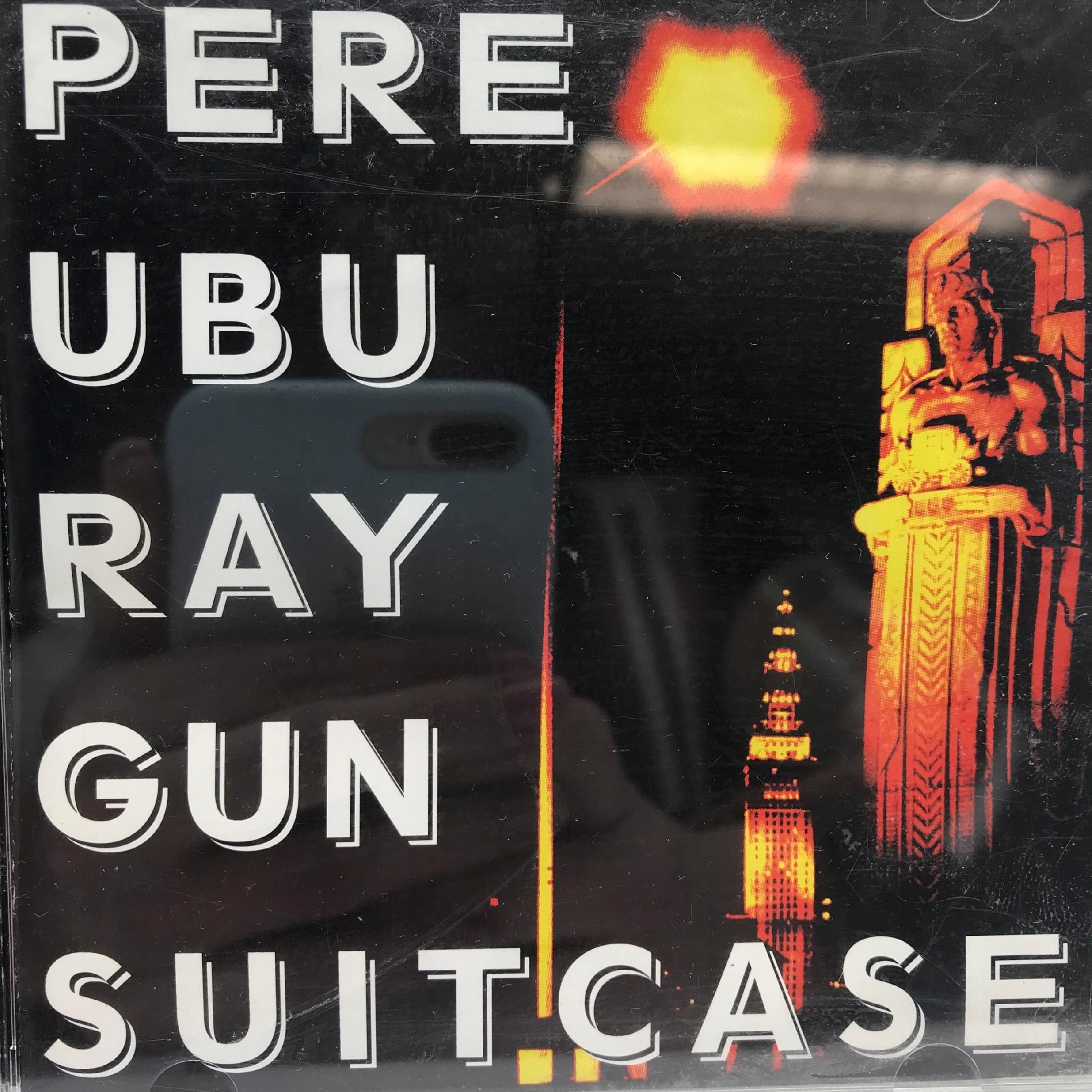 cd - pere ubu - raygun suitcase