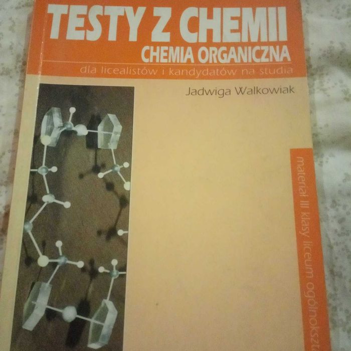 Testy z chemii chemia organiczna dla licealistów...