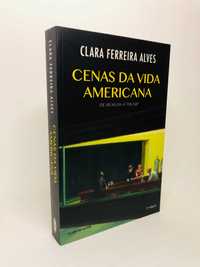 Cenas da Vida Americana - Clara Ferreira Alves