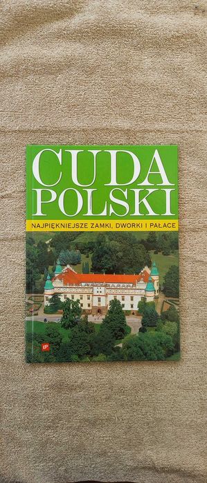 Cuda Polski - zamki dworki pałace
