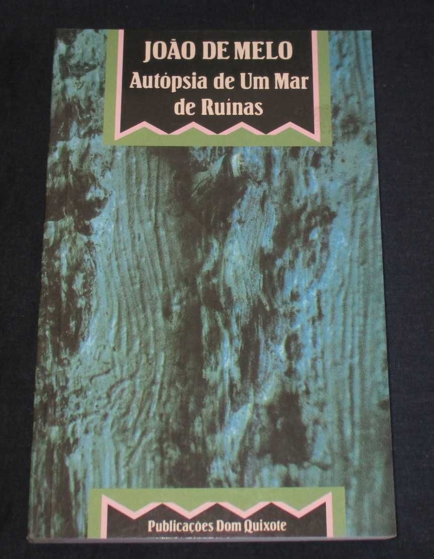Livro Autópsia de um Mar de Ruínas João de Melo