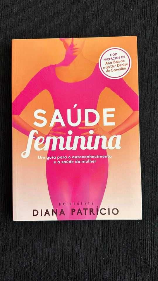 Livro Saúde Feminina por Diana Patrício com prefácio de Ana Galvão