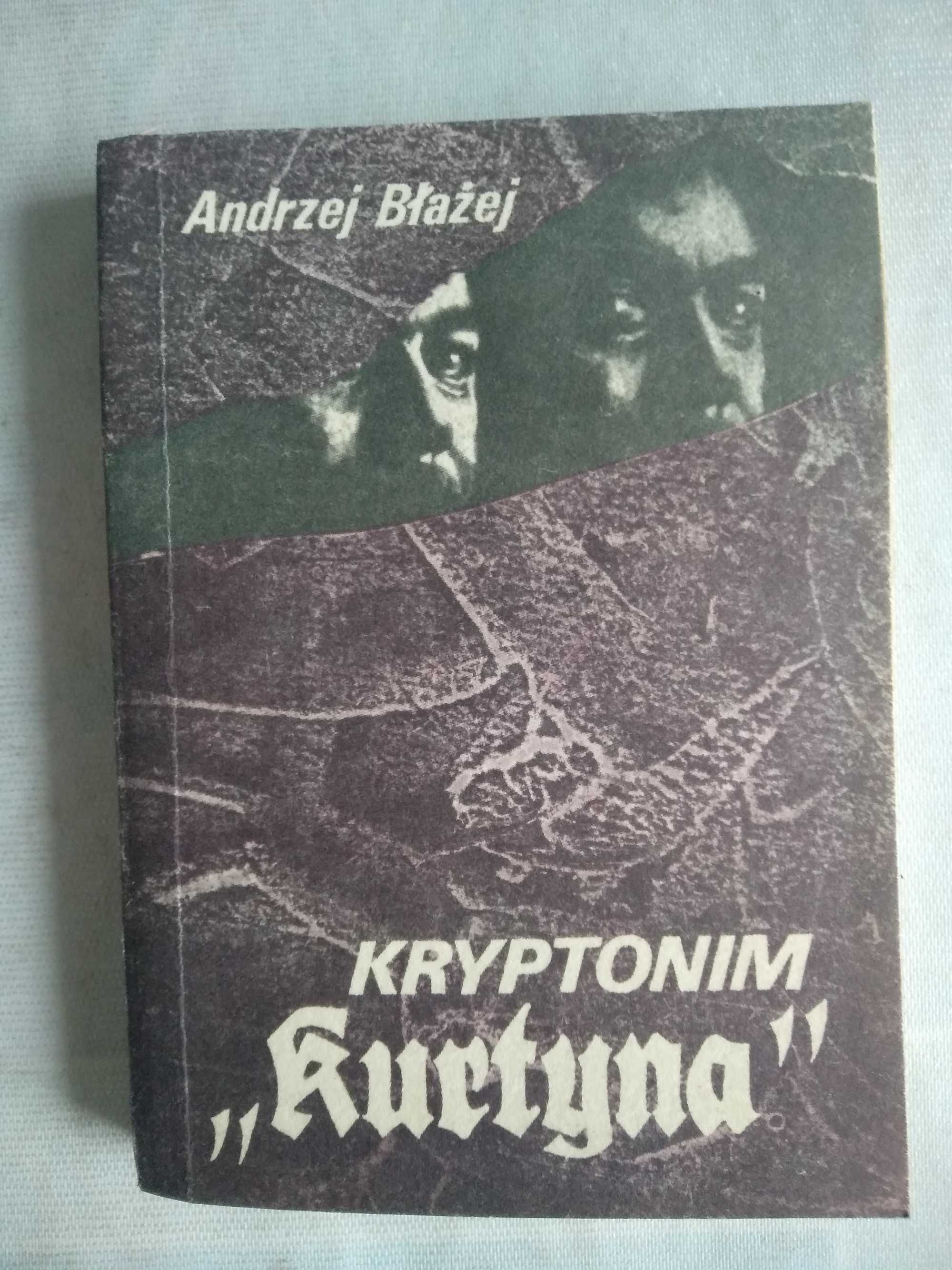 "Kryptonim kurtyna" Andrzej Błażej