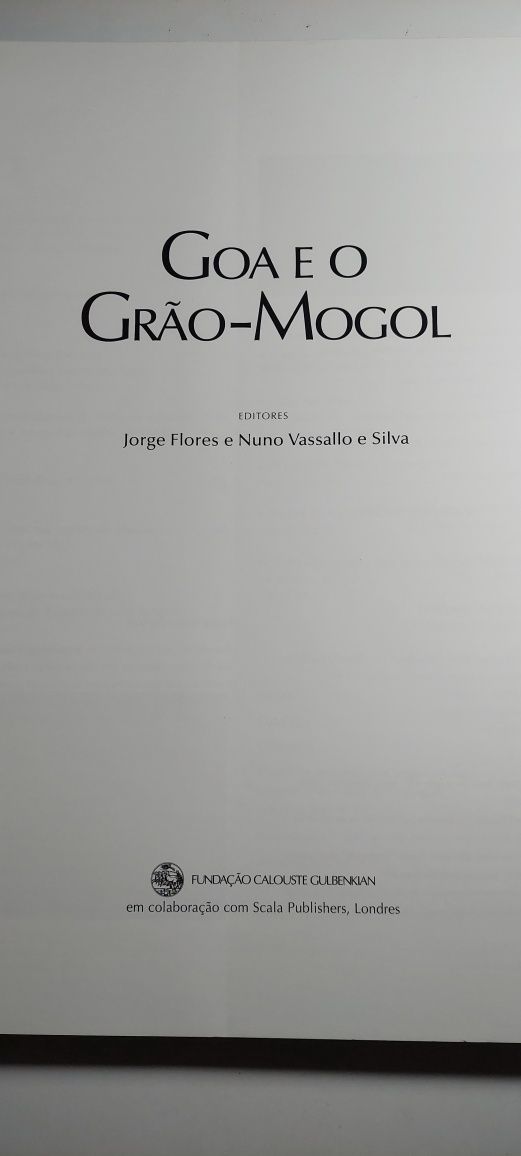 Goa e o Grão-Mogol (Fundação Calouste Gulbenkian, 2004)