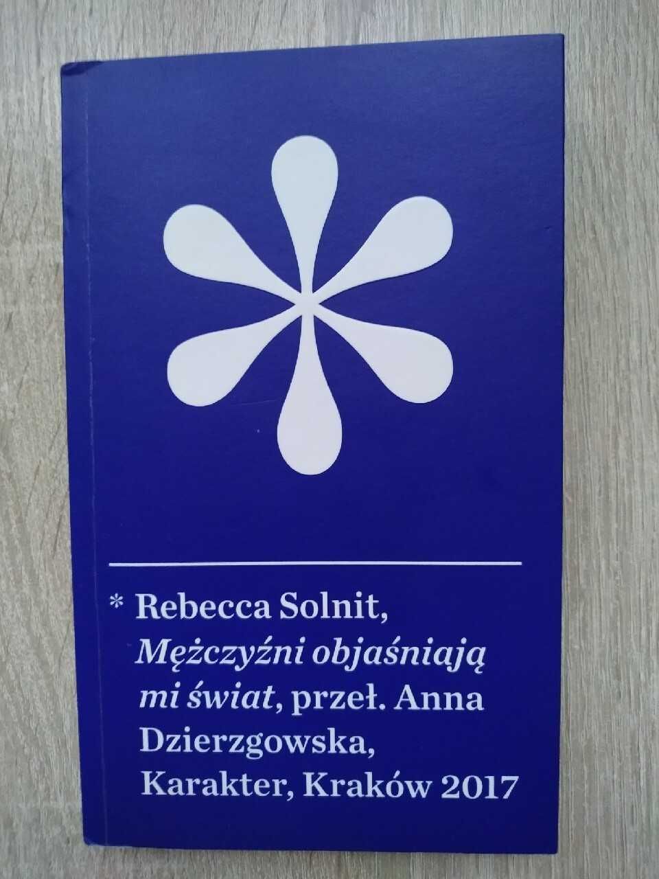 Mężczyźni objaśniają mi świat, Solnit Rebecca
