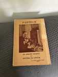 Pasteur - Um grande exemplo da Historia da Ciencia