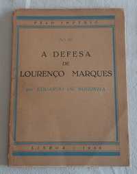 A defesa de Lourenço Marques por Eduardo de Noronha 1936 Raro