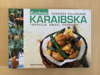 Kuchnia Karaibska książka kucharska Podróże kulinarne Rzeczpospolita