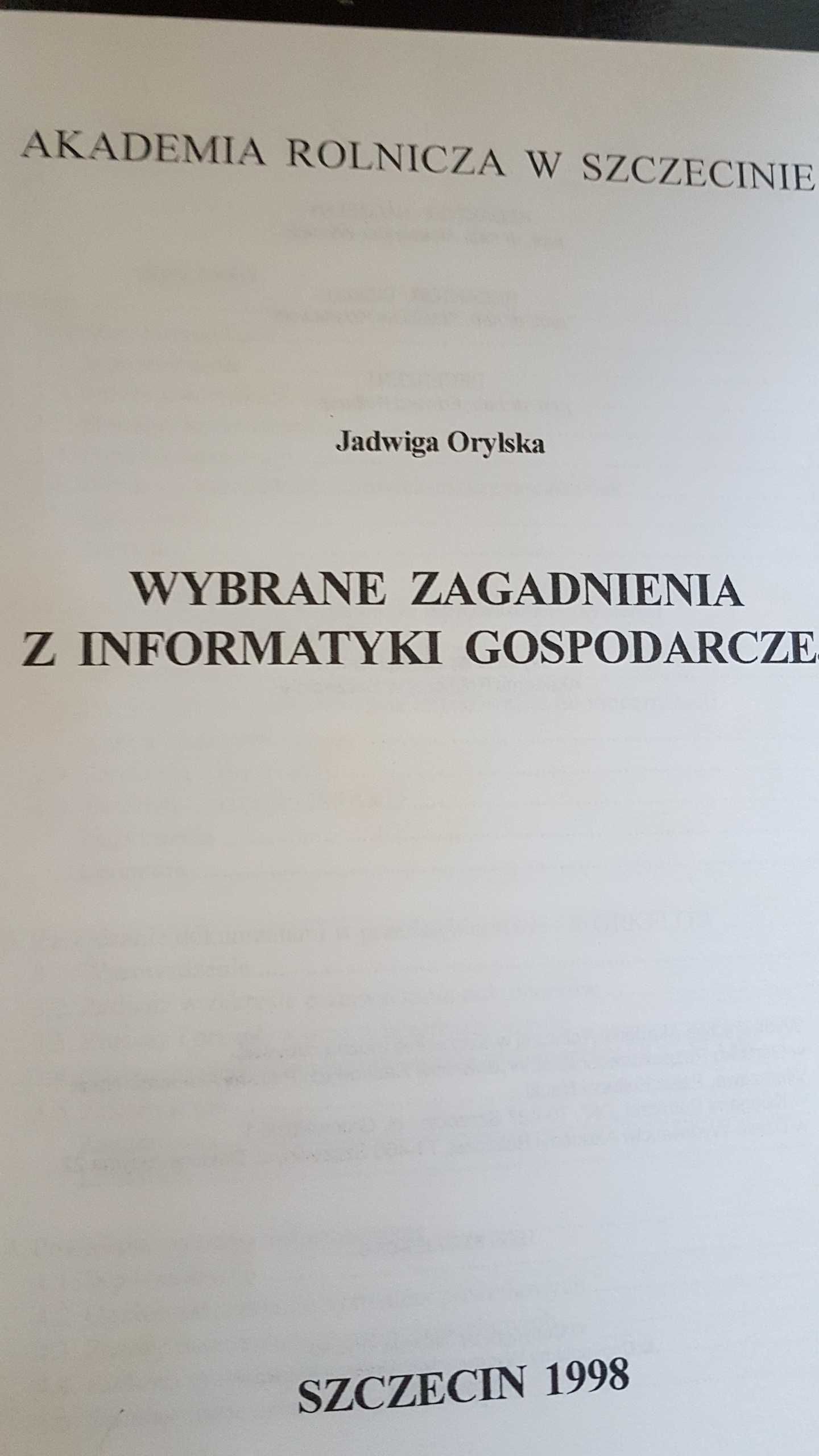 Wybrane zagadnienia z informatyki gospodarczej J. Orylska skrypt