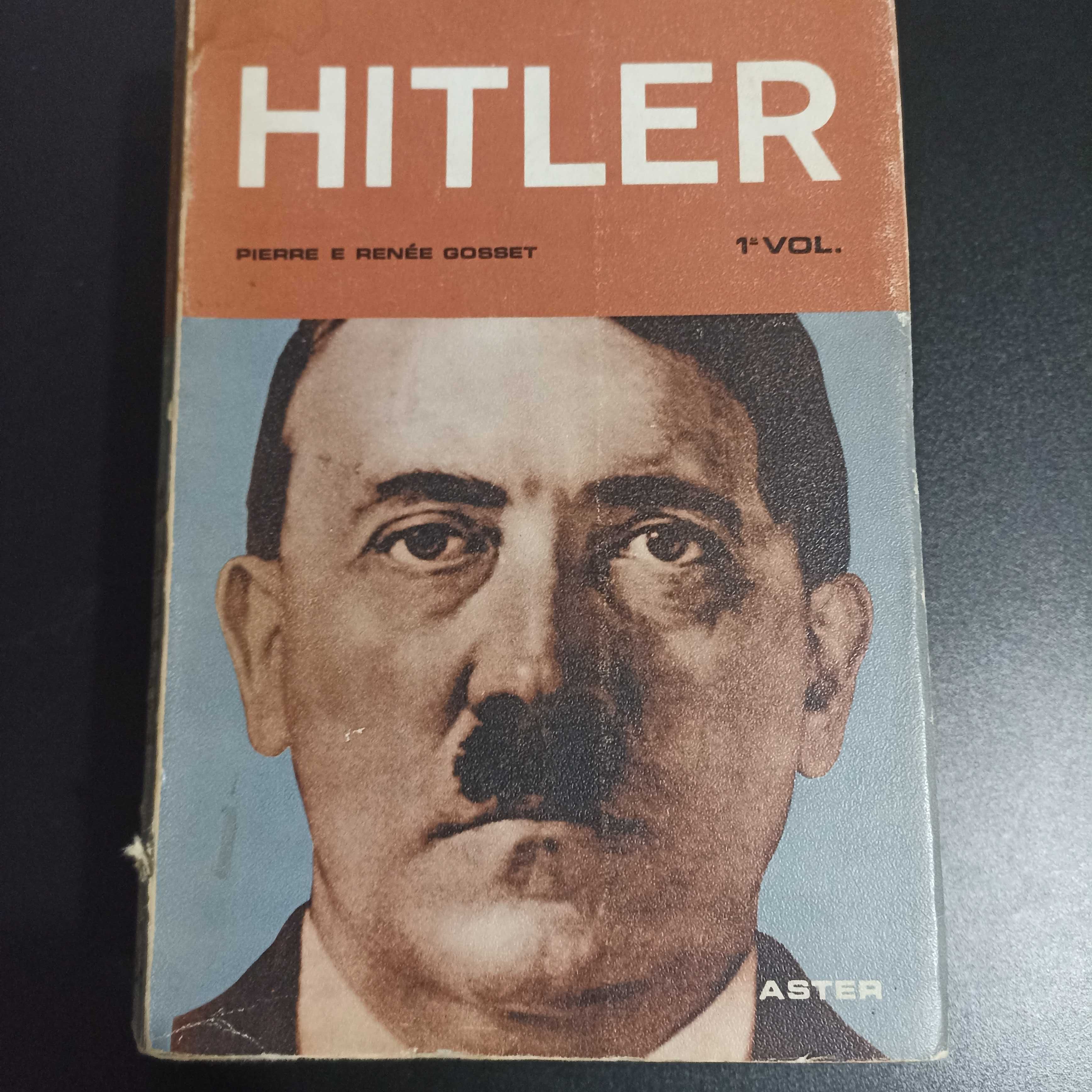 Hitler, Volume 1 e 2 - Pierre e Renée Gosset Biografia rara