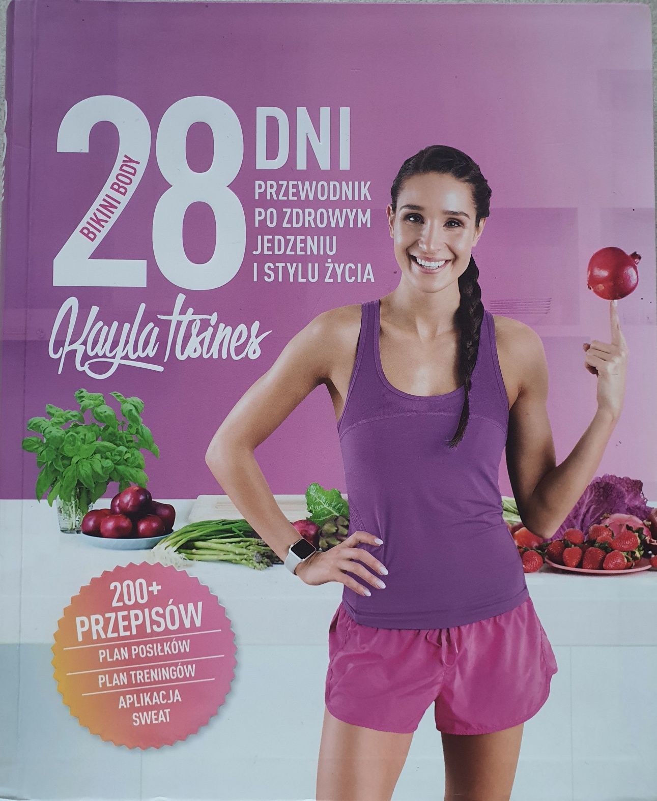 Przewodnik po zdrowym jedzeniu i stylu życia - Kayla Itsines