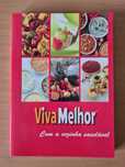 Livro "Viva Melhor com a Cozinha Saudável" de Sílvia Costa